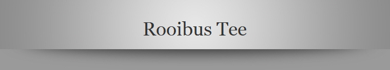 Rooibus Tee